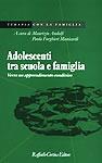Libro Adolescenti tra scuola e famiglia. Verso un apprendimento condiviso 