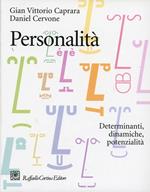 Personalità. Determinanti, dinamiche, potenzialità