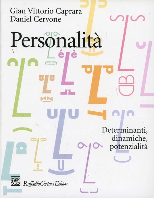Personalità. Determinanti, dinamiche, potenzialità - Gian Vittorio Caprara,Daniel Cervone - copertina