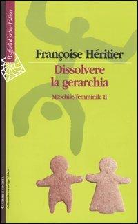 Dissolvere la gerarchia