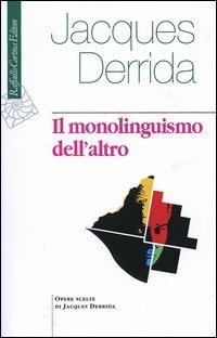 Il monolinguismo dell'altro