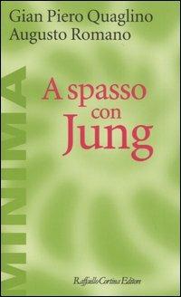 A spasso con Jung - Gian Piero Quaglino,Augusto Romano - copertina