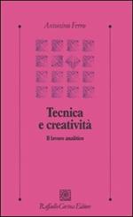 Tecnica e creatività. Il lavoro analitico