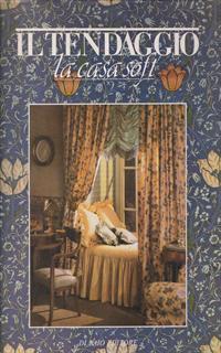 Il tendaggio. La casa soft