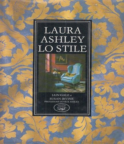 Laura Ashley. Lo stile - Iain Gale,Susan Irvine - copertina