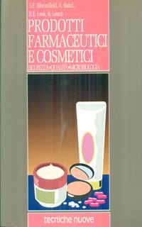 Prodotti farmaceutici e cosmetici. Sicurezza, qualità, microbiologia