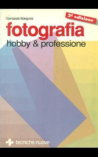 Fotografia. Hobby & professione