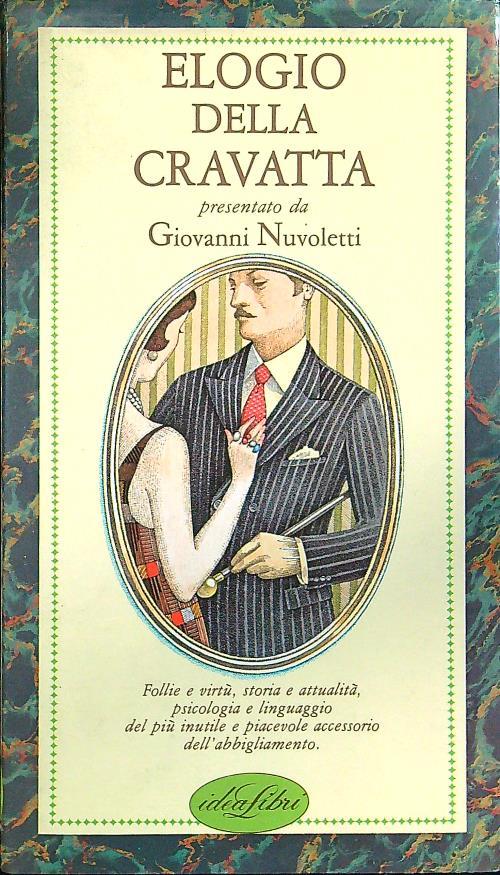 Elogio della cravatta. Ediz. illustrata