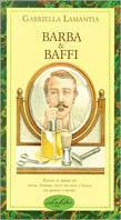 Barba e baffi. Ediz. illustrata - Gabriella La Mantia - copertina