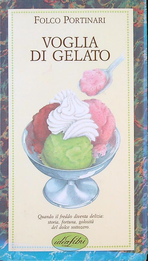 Voglia di gelato. Ediz. illustrata