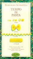 Tempo di pasta. Ediz. illustrata - Mariarosa Schiaffino - copertina