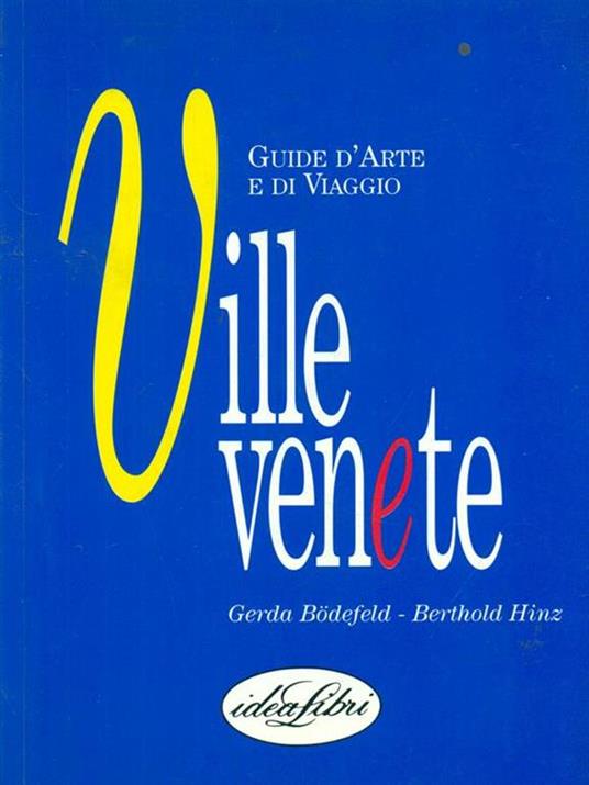 Ville venete. Ediz. illustrata - Gerda Bodefeld,Bertold Hinz - 3