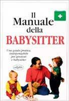 Il manuale della babysitter. Ediz. illustrata