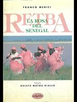 Retba. La rosa del Senegal. Ediz. illustrata