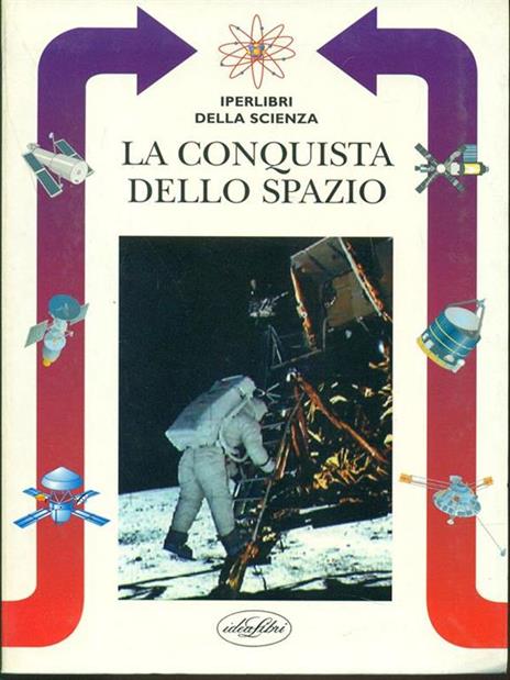 La conquista dello spazio. Ediz. illustrata - Lorenzo Pinna - copertina