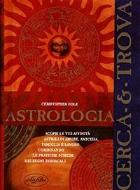 Astrologia cerca e trova. Ediz. illustrata - Christopher Odle - copertina
