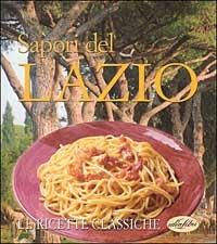 Sapori del Lazio. Ediz. illustrata - Carla Bardi - copertina