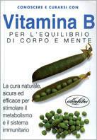 Vitamina B. Ediz. illustrata