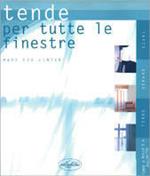 Tende per tutte le finestre. Ediz. illustrata