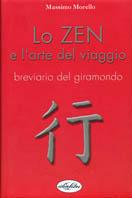 Lo zen e l'arte del viaggio - Massimo Morello - copertina