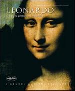 Leonardo. L'opera pittorica completa. Ediz. illustrata