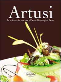 La scienza in cucina e l'arte di mangiare bene. Ediz. illustrata - Pellegrino Artusi - copertina