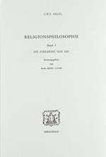 Religionsphilosophie. Vol. 1: Die Vorlesung von 1821.