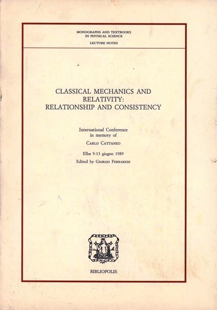 Classical mechanics and relativity: relationship and consistency - copertina