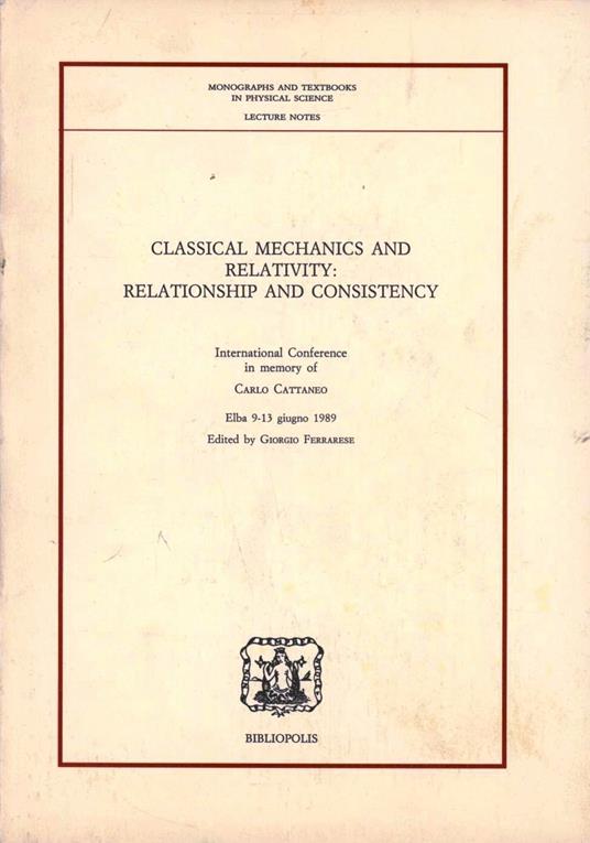 Classical mechanics and relativity: relationship and consistency - copertina