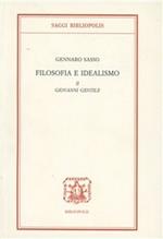 Filosofia e idealismo. Vol. 2: Giovanni Gentile.