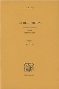 La Repubblica. Vol. 5: Libri 6°-7°. - Platone - copertina