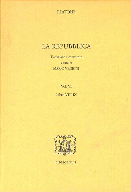 Repubblica. Vol. 6: Libri 8° e 9°. - Platone - copertina