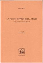La fresca rovina della terra. Dell'arte e i suoi rifiuti
