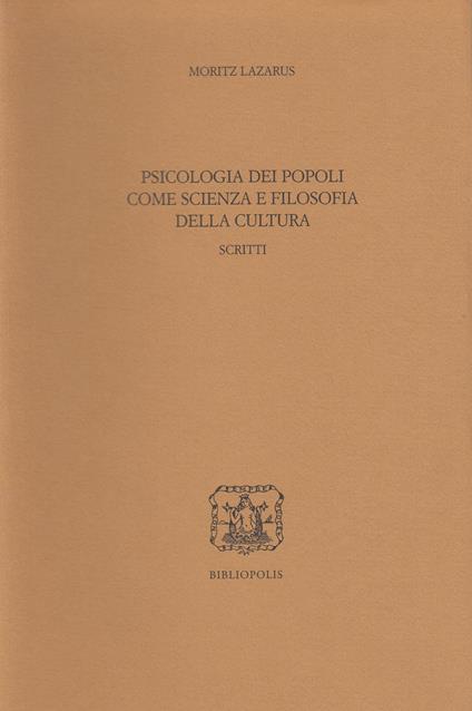 Psicologia dei popoli come scienza e filosofia della cultura - Moritz Lazarus - copertina