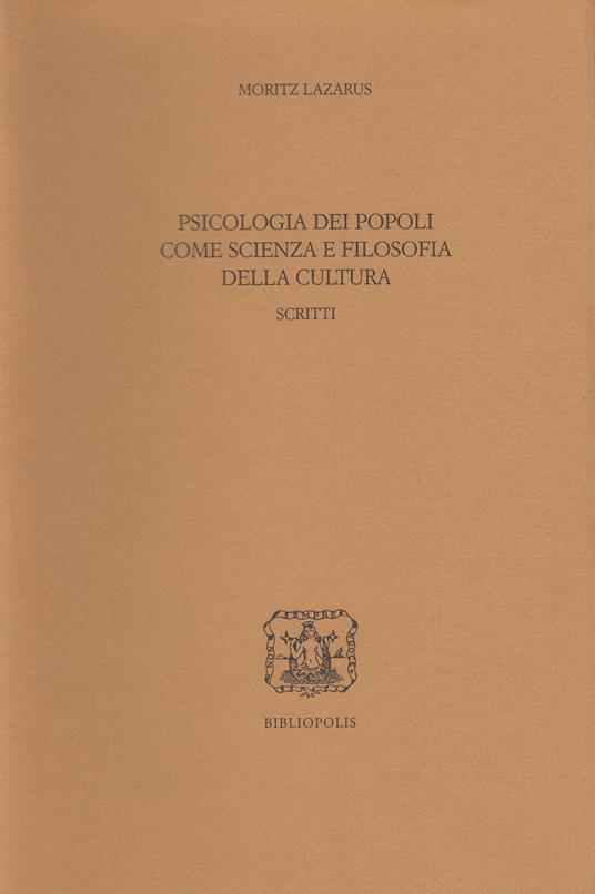 Psicologia dei popoli come scienza e filosofia della cultura - Moritz Lazarus - copertina