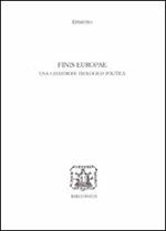 Finis Europae. Una catastrofe teologico politica