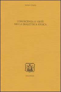 Conoscenza e virtù nella dialettica stoica - Paolo Togni - copertina