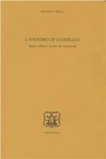 L' Anonimo di Giamblico. Saggi critico e analisi dei frammenti