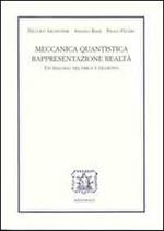 Meccanica quantistica, rappresentazione, realtà. Un dialogo tra fisica e filosofia