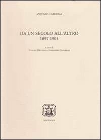Da un secolo all'altro. 1897-1903 - Antonio Labriola - copertina