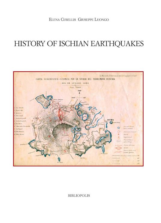 History of Ischian earthquakes - Elena Cubellis,Giuseppe Luongo - copertina