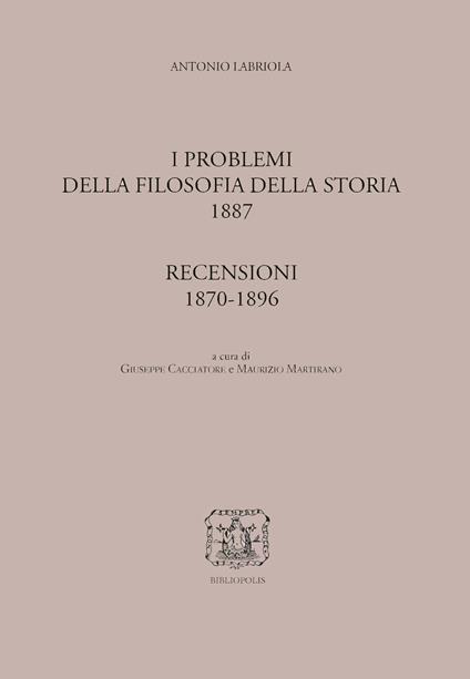 I problemi della filosofia della storia-Recensioni (1870-1896) - Antonio Labriola - copertina