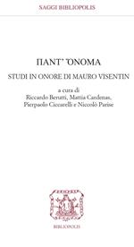 Pant'ònoma. Studi in onore di Mauro Visentin