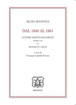 Dal 1848 al 1861. Lettere scritti documenti pubblicati da Benedetto Croce