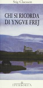Chi si ricorda di Yngve Frej
