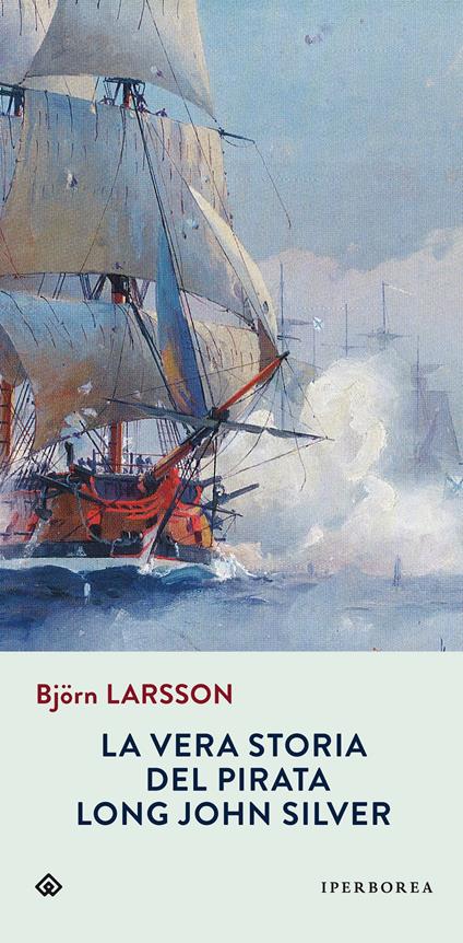 La vera storia del pirata Long John Silver - Björn Larsson - copertina