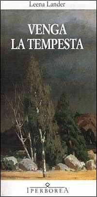 Venga la tempesta - Leena Lander - copertina