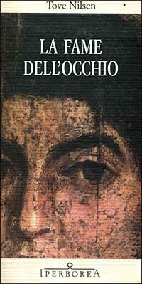 La fame dell'occhio - Tove Nilsen - copertina