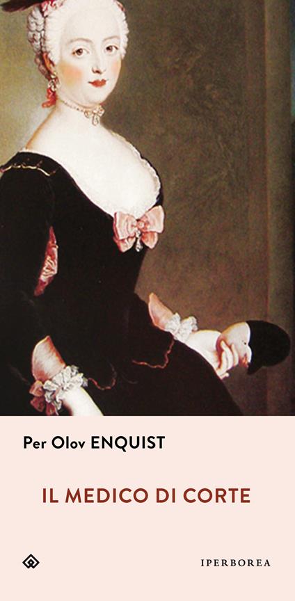 Il medico di corte - Per Olov Enquist - copertina