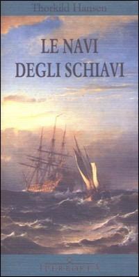 Le navi degli schiavi - Thorkild Hansen - copertina